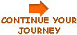 continue your journey